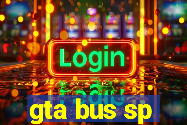 gta bus sp